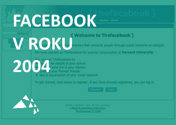 Pozrite si Facebook z roku 2004